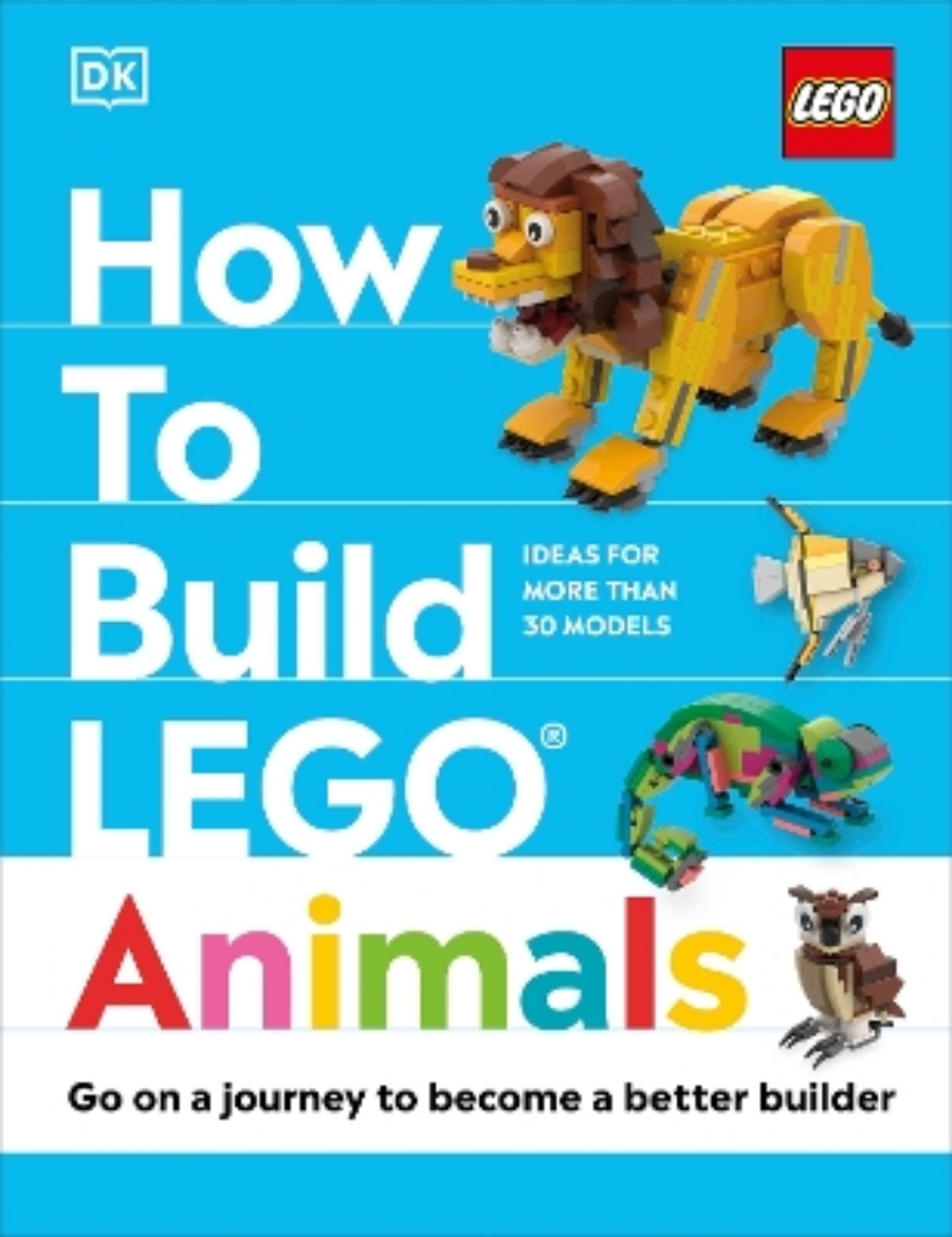 Picture of How to Build LEGO Animals: Go on a Journey to Become a Better Builder