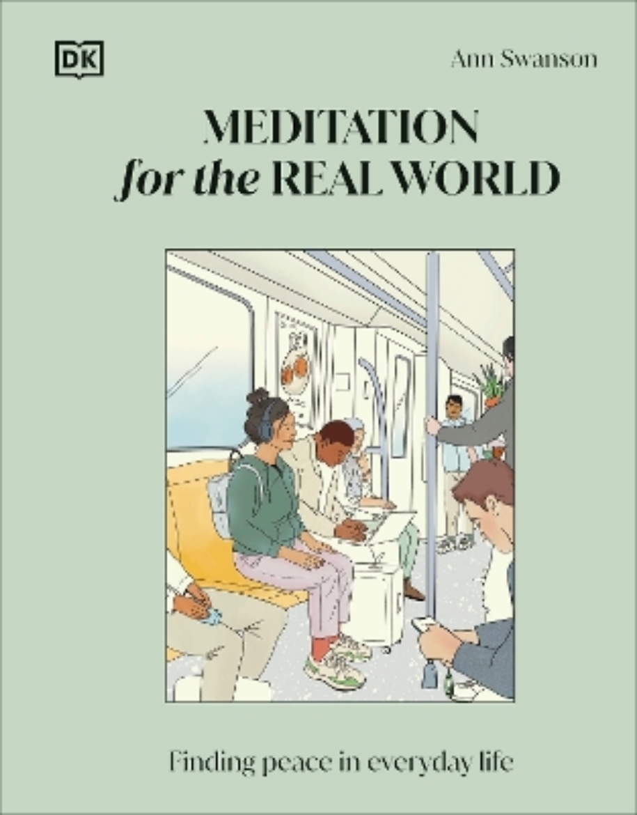 Picture of Meditation for the Real World: Finding Peace in Everyday Life