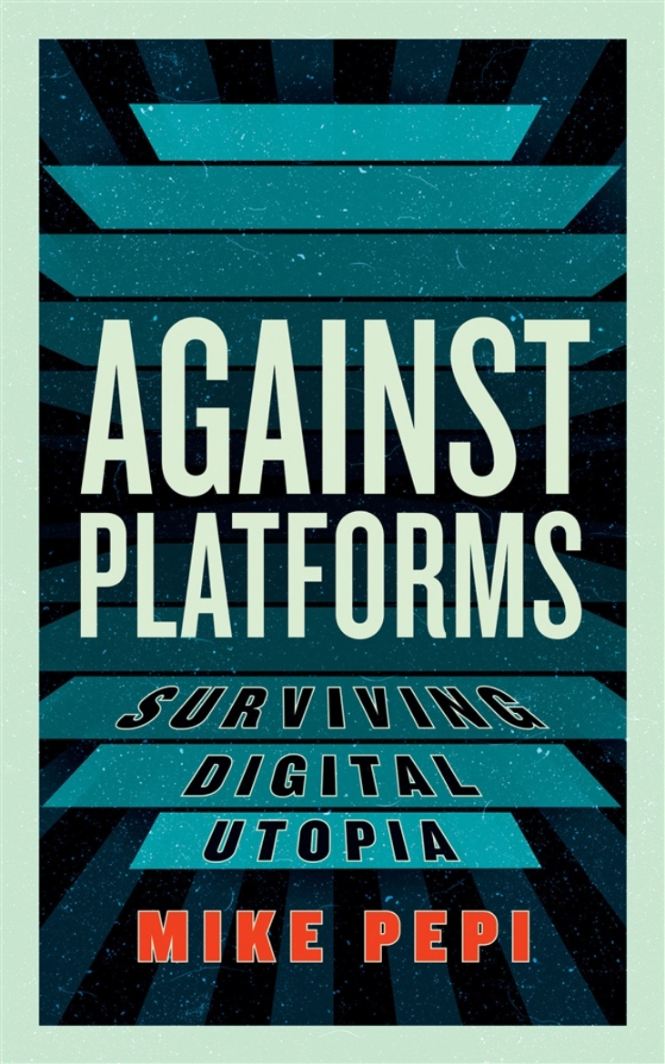 Picture of Against Platforms