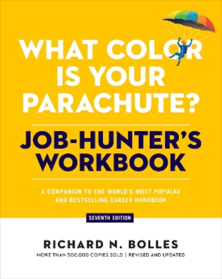 Picture of What Color Is Your Parachute? Job-Hunter's Workbook, Seventh Edition: A Companion to the World's Most Popular and Bestselling Career Handbook