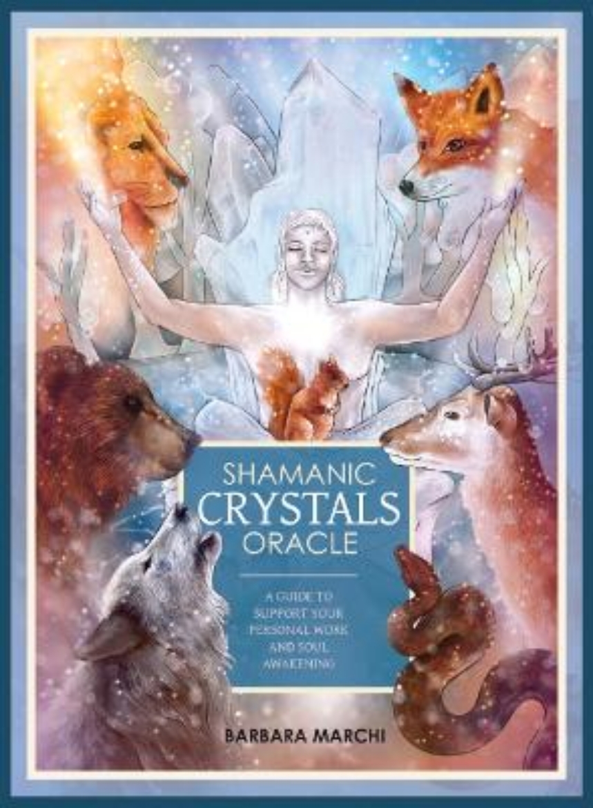 Picture of Shamanic Crystals Oracle: A Guide to Support Your Personal Work and Soul Awakening