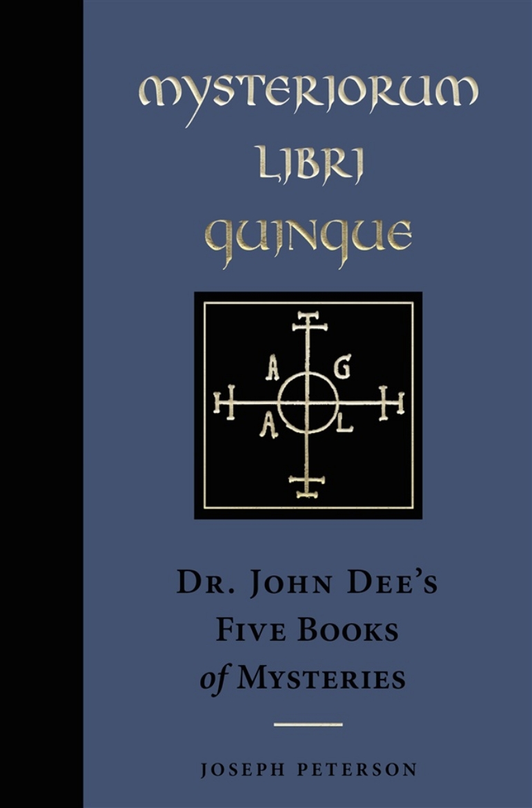 Picture of Mysteriorum Libri Quinque: Dr. John Dee's Five Books of Mysteries