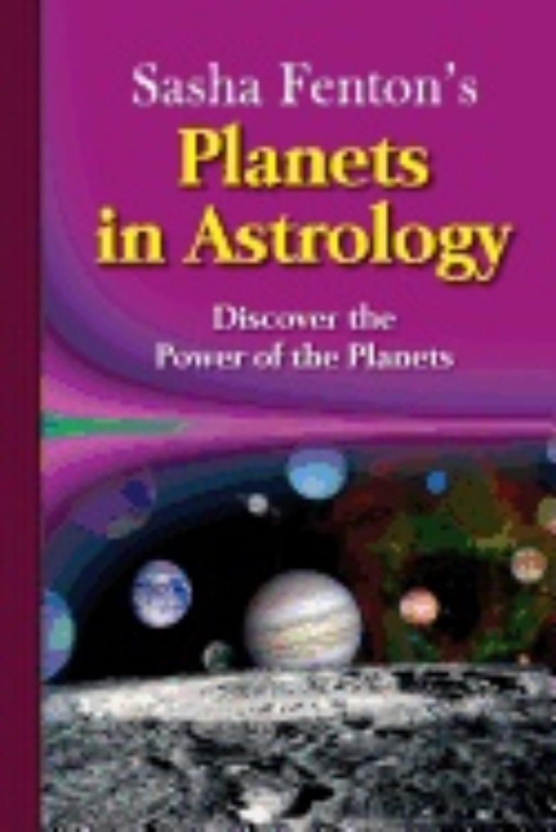 Picture of Sasha Fenton's Planets In Astrology : Discover the Power of the Planets