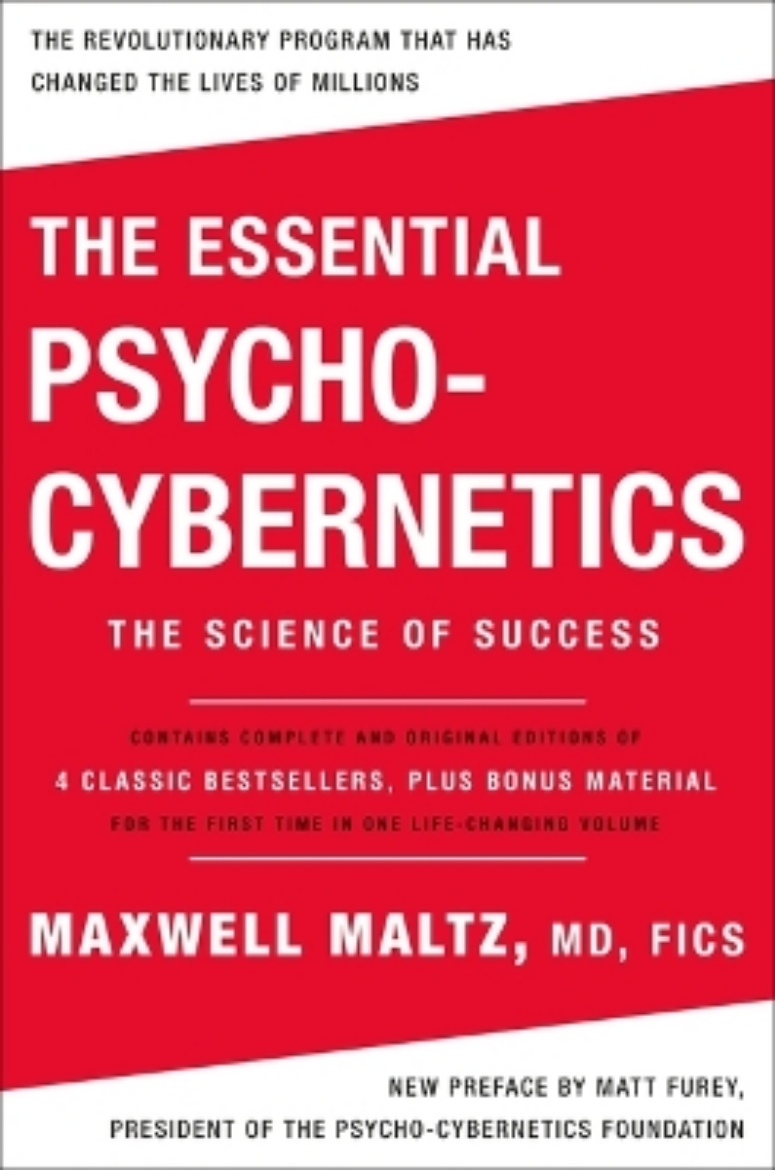 Picture of The Essential Psycho-Cybernetics: The Science of Success: Contains Complete and Original Editions of 4 Classic Bestsellers, Plus Bonus Material