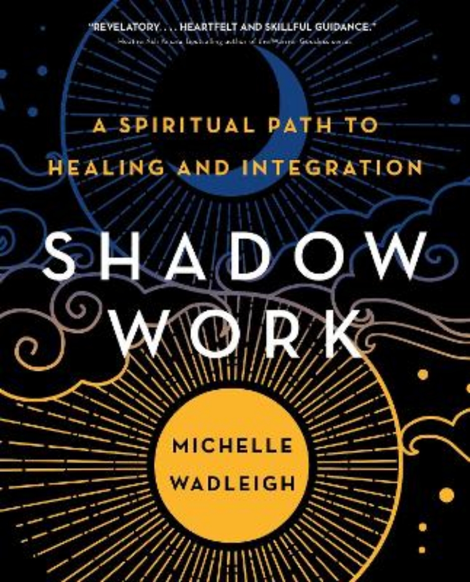 Picture of Shadow Work: A Spiritual Path to Healing and Integration