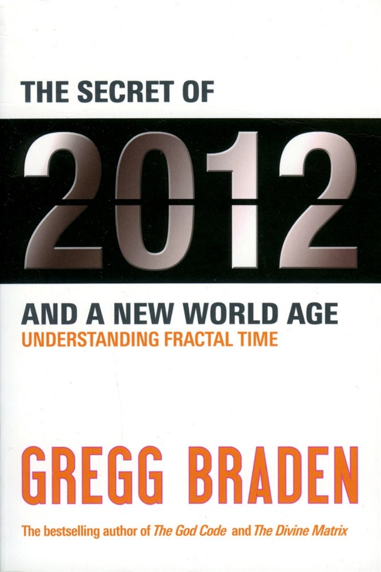 Picture of Secret of 2012 and a new world age - understanding fractal time