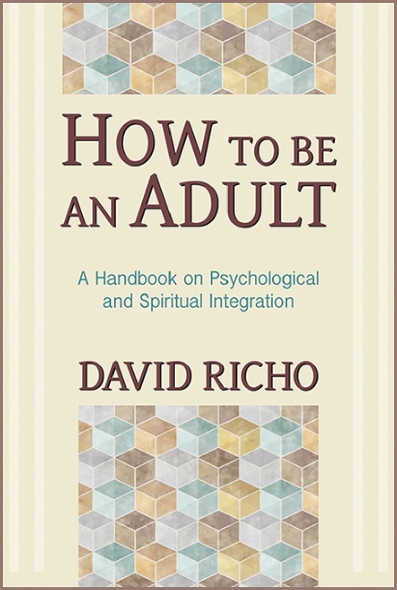 Picture of How To Be An Adult: A Handbook For Psychological & Spiritual