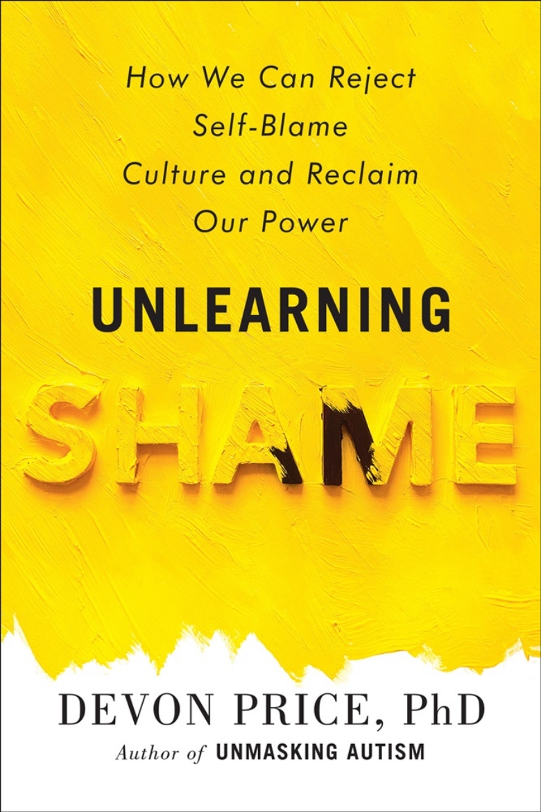 Picture of Unlearning Shame: How We Can Reject Self-Blame Culture and Reclaim Our Power