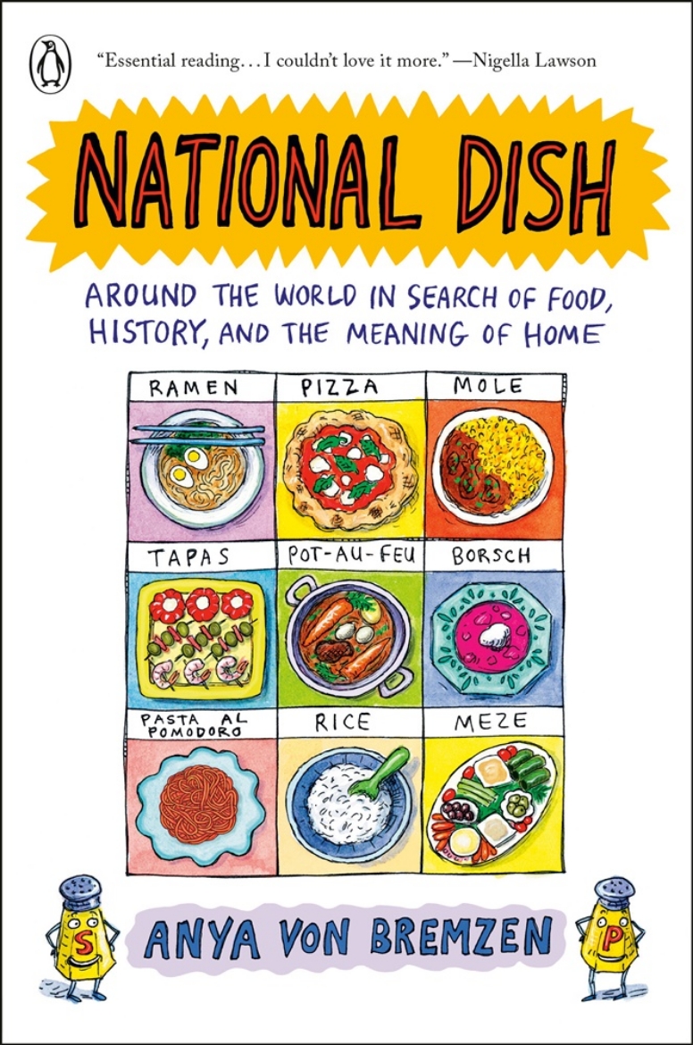 Picture of National Dish: Around the World in Search of Food, History, and the Meaning of Home