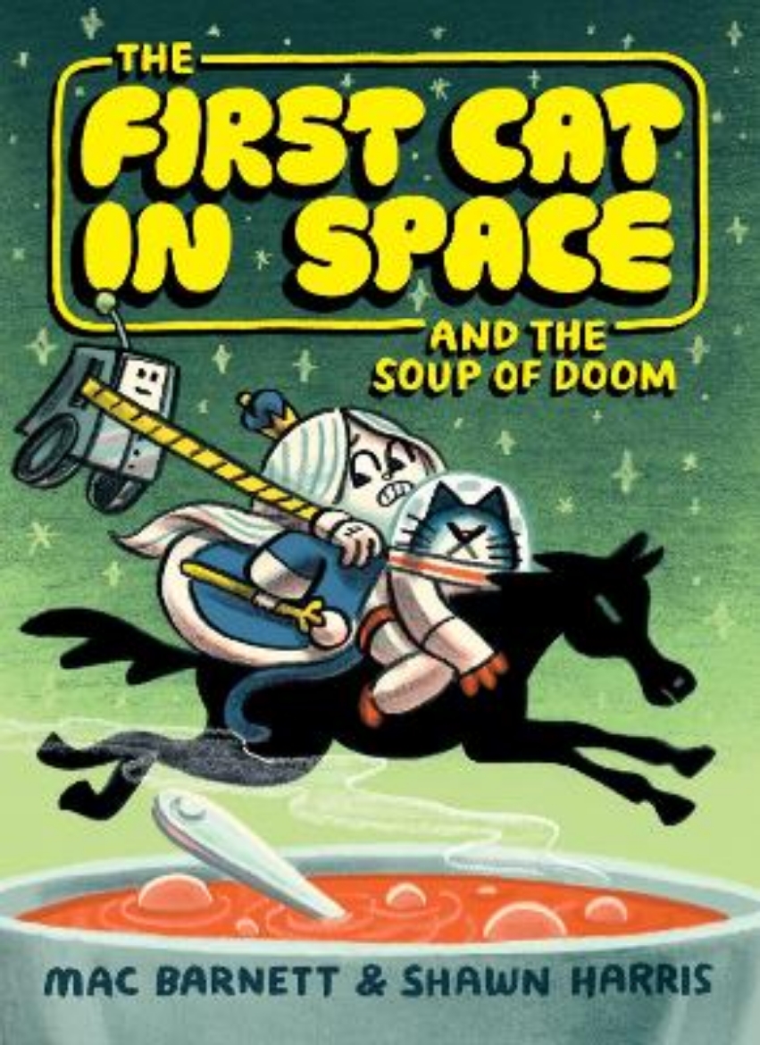 Picture of The First Cat in Space and the Soup of Doom