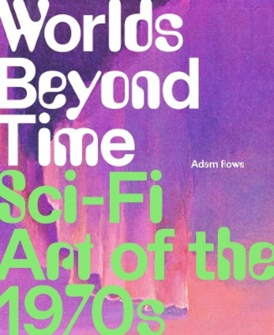 Picture of Worlds Beyond Time: Sci-Fi Art of the 1970s