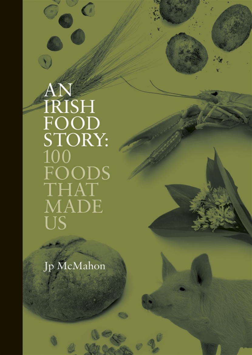 Picture of An Irish Food Story: 100 Foods That Made Us