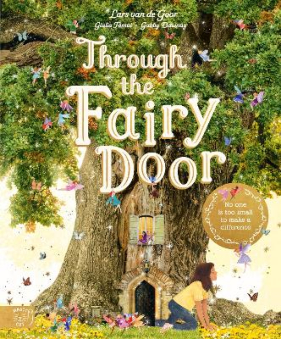 Picture of Through the Fairy Door: No One Is Too Small to Make a Difference