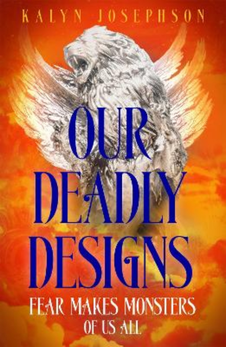 Picture of Our Deadly Designs