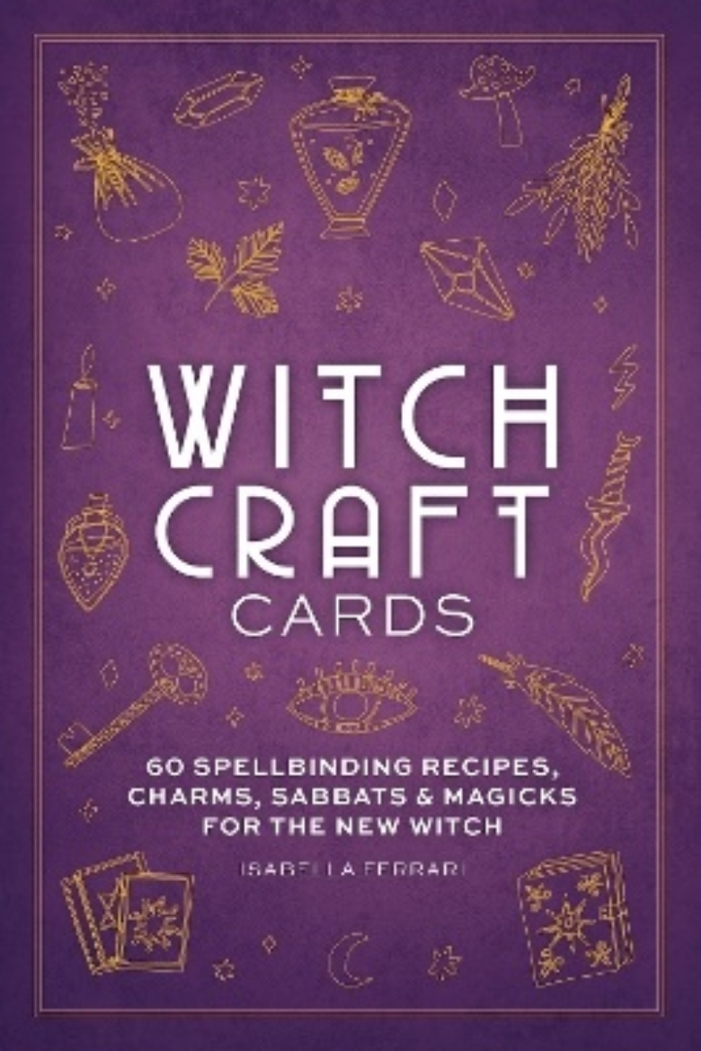 Picture of Witchcraft Cards: 60 Spellbinding Recipes, Charms, Sabbats & Magicks for the New Witch