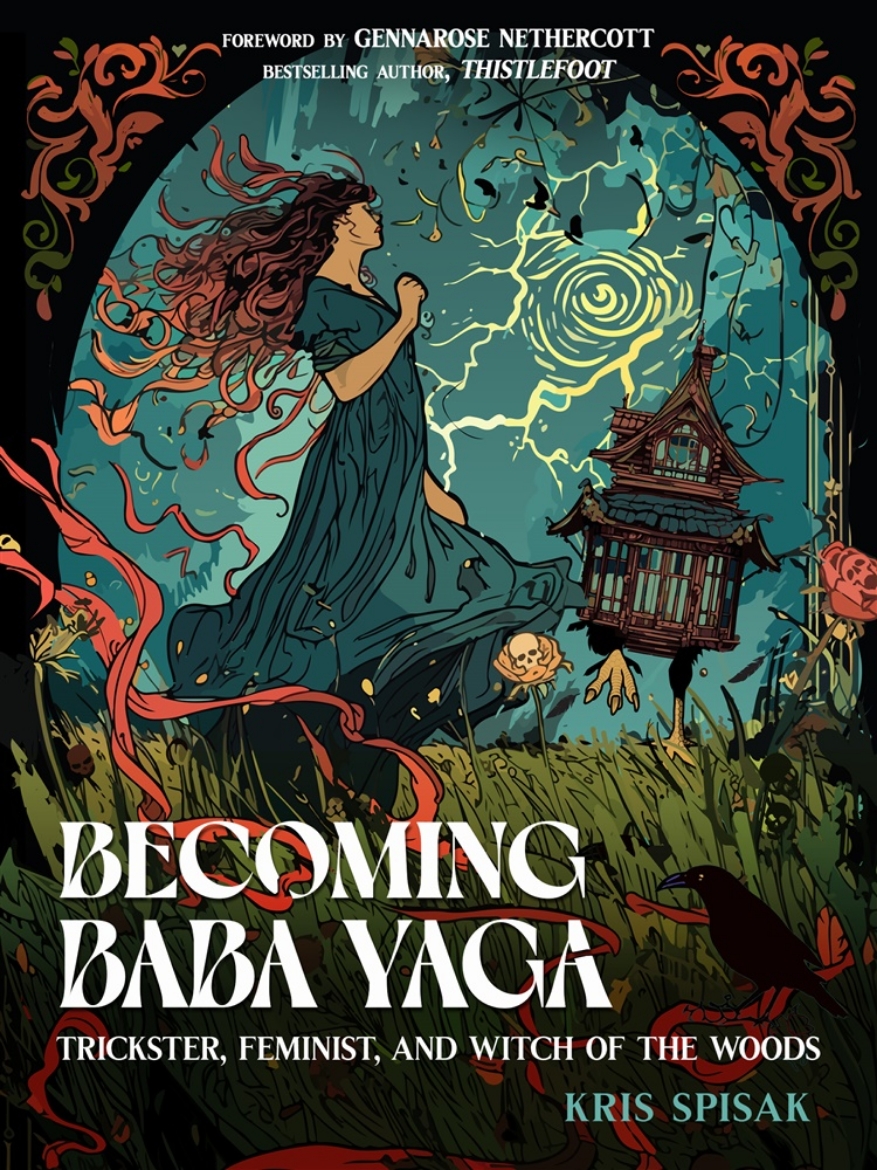 Picture of Becoming Baba Yaga: Trickster, Feminist, and Witch of the Woods