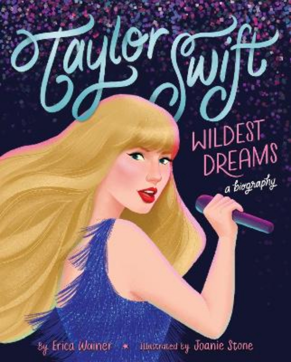 Picture of Taylor Swift: Wildest Dreams, A Biography