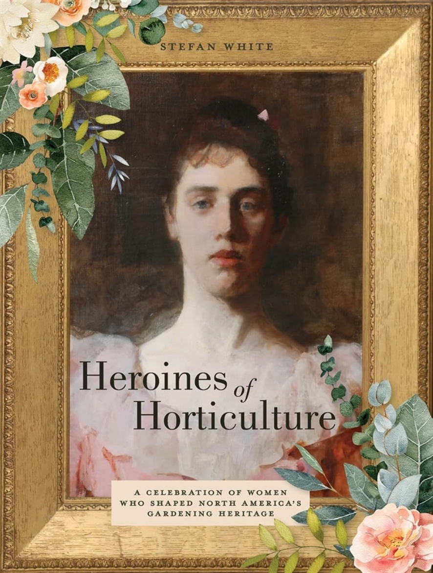 Picture of Heroines Of Horticulture