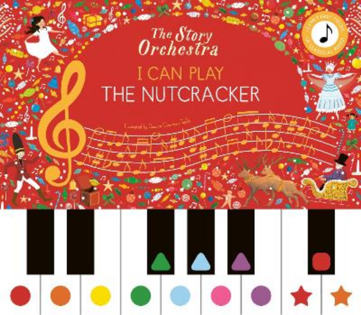 Picture of The Story Orchestra: I Can Play: The Nutcracker: Learn 8 easy pieces from the series!