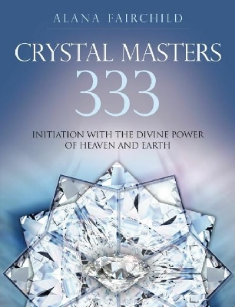 Picture of Crystal Masters  333 : Initiation with the Divine Power of Heaven & Earth