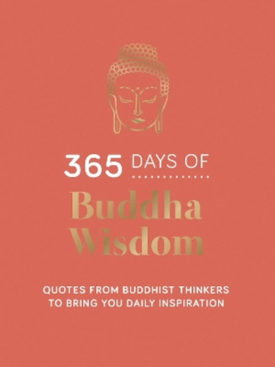 Picture of 365 Days of Buddha Wisdom: Quotes from Buddhist Thinkers to Bring You Daily Inspiration