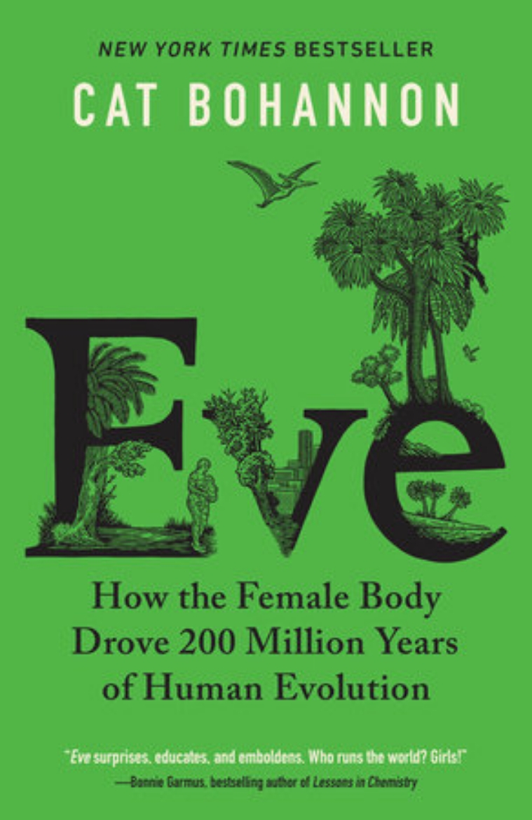 Picture of Eve: How the Female Body Drove 200 Million Years of Human Evolution