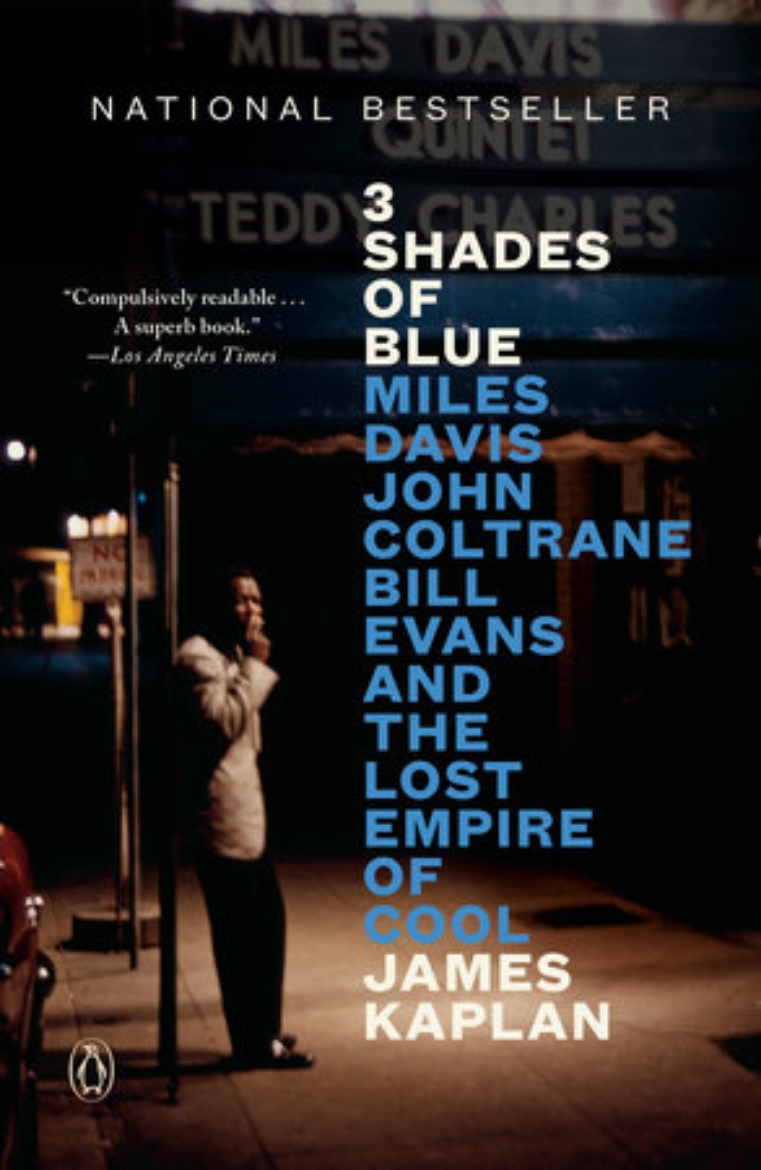 Picture of 3 Shades of Blue: Miles Davis, John Coltrane, Bill Evans, and the Lost Empire of Cool