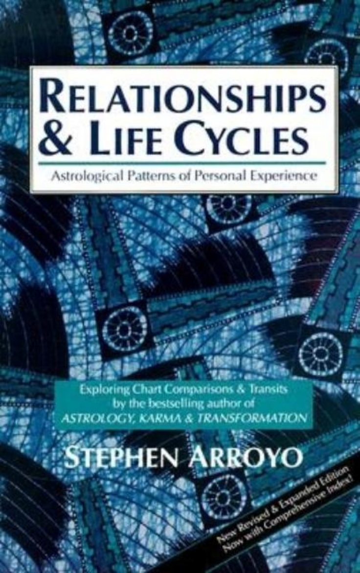 Picture of Relationships And Life Cycles: Astrological Patterns Of Pers