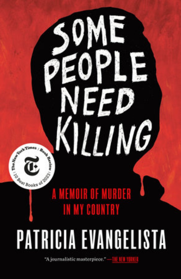 Picture of Some People Need Killing: A Memoir of Murder in My Country