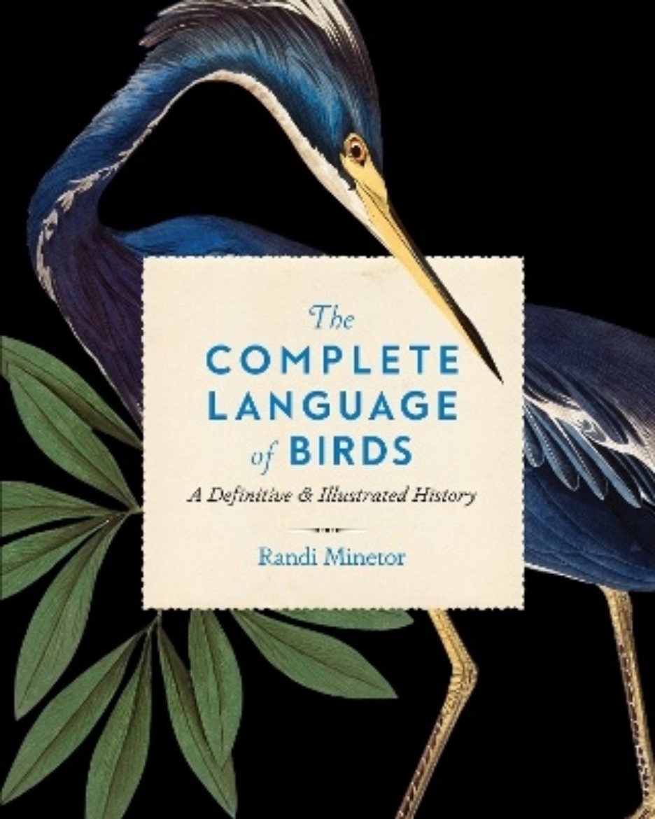 Picture of The Complete Language of Birds: A Definitive and Illustrated History: Volume 13