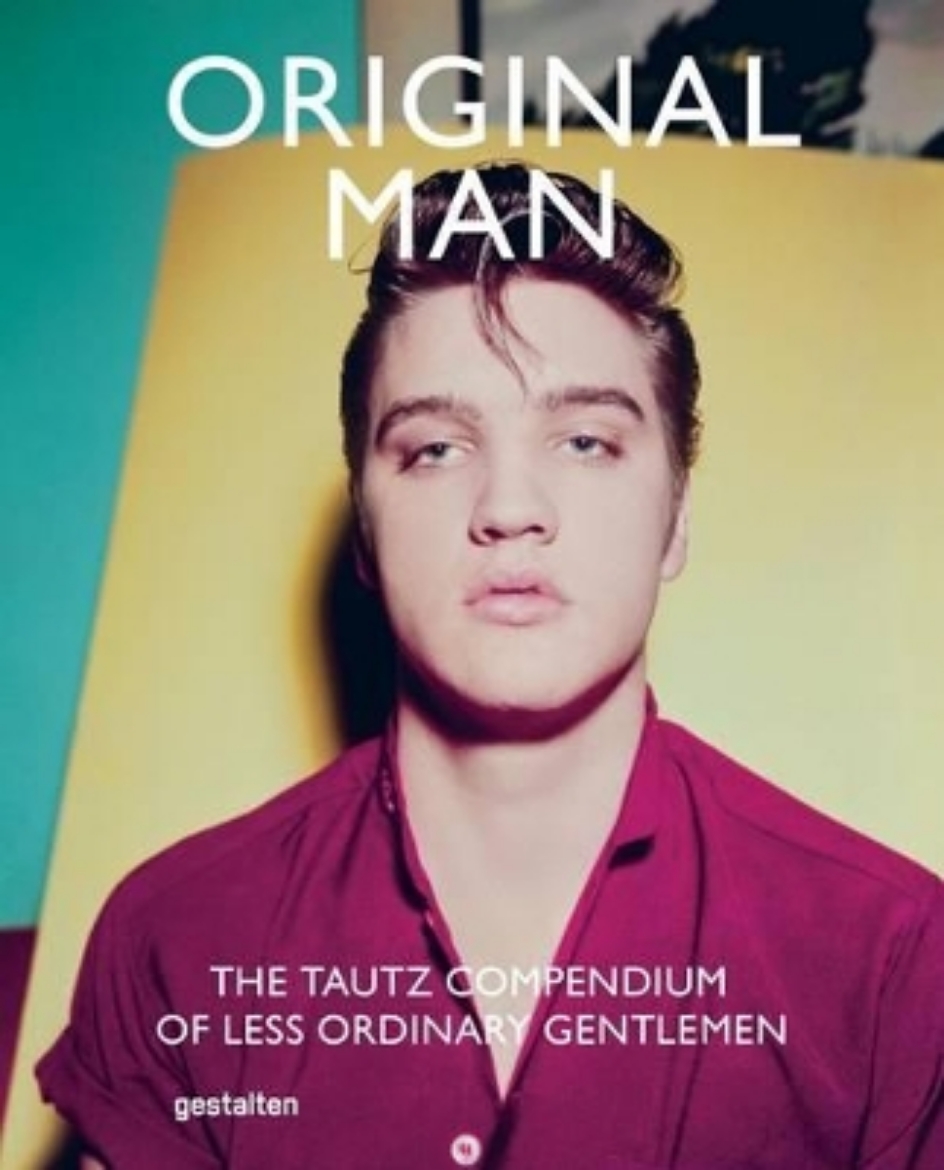 Picture of Original man - the tautz compendium of less ordinary gentlemen