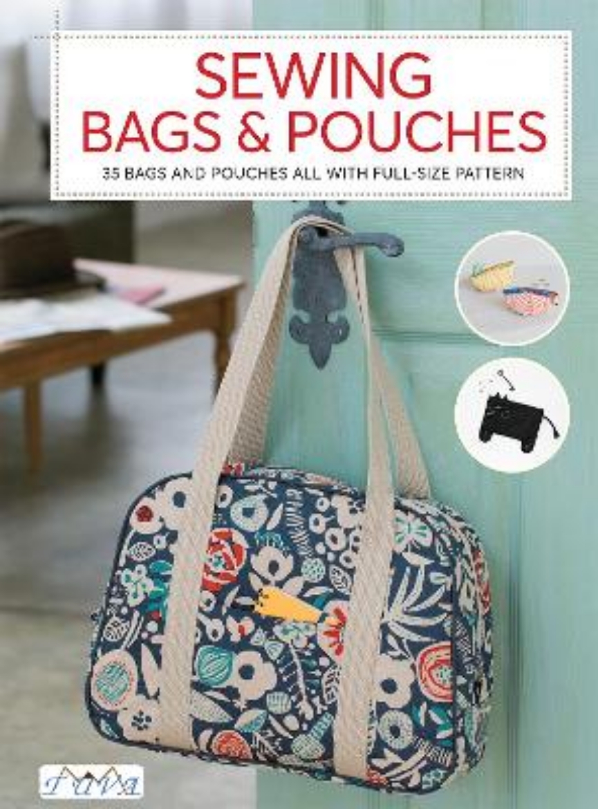 Picture of Sewing Bags and Pouches: 35 Bags and Pouches all with Full-Size Patterns