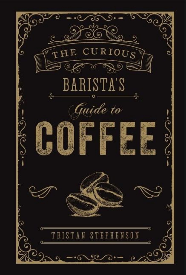 Picture of The Curious Barista’s Guide to Coffee