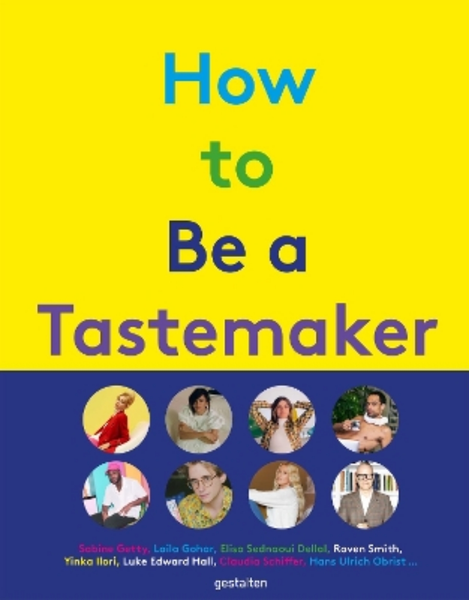 Picture of How to Be a Tastemaker