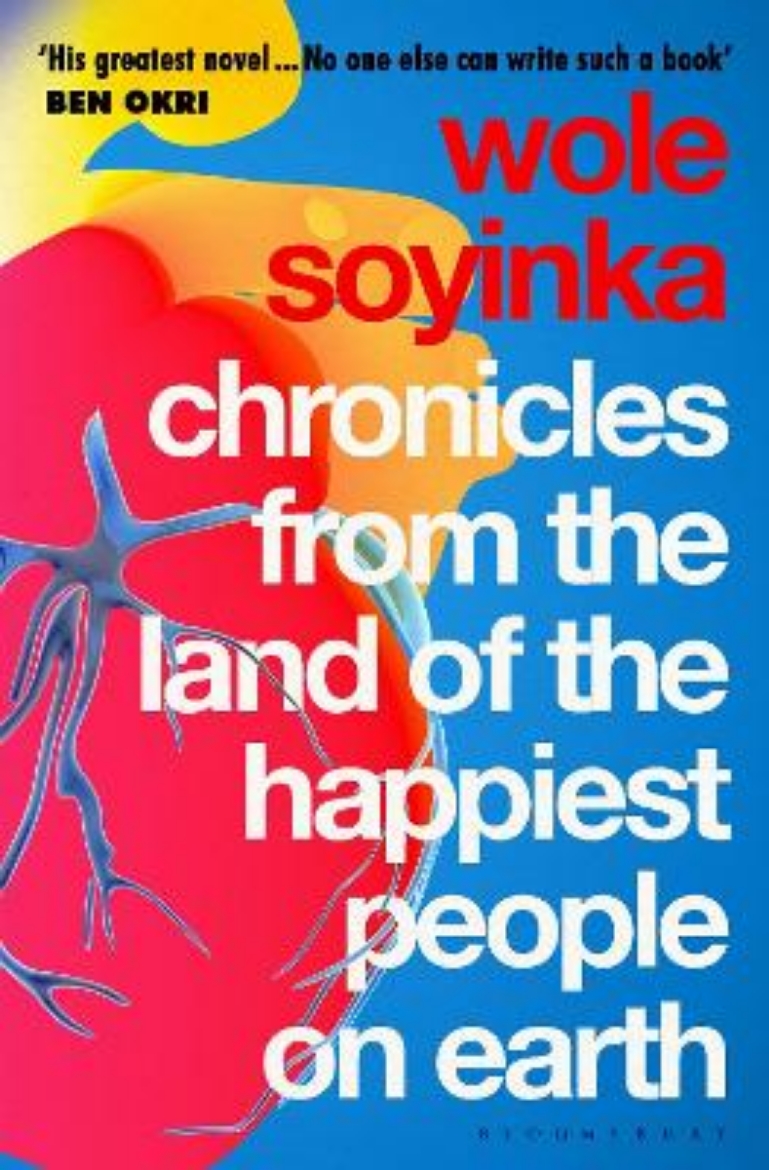 Picture of Chronicles from the Land of the Happiest People on Earth - 'Soyinka's great