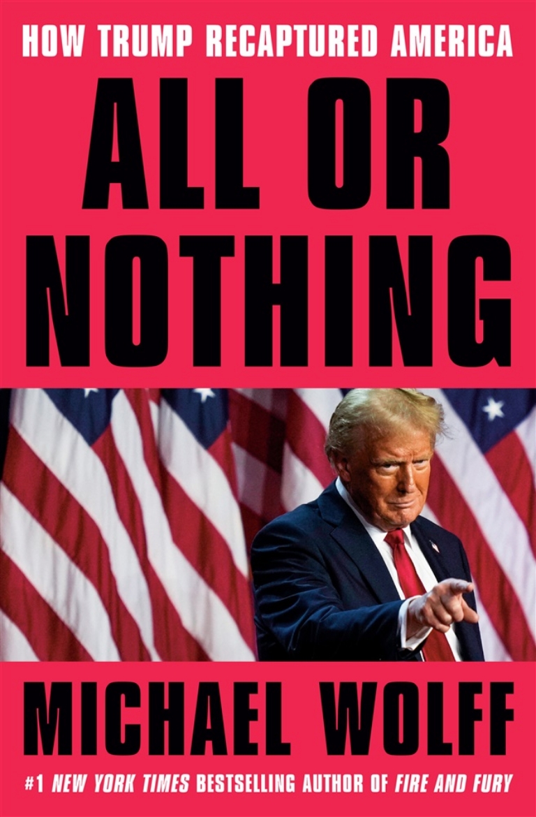 Picture of All or Nothing - How Trump Recaptured America