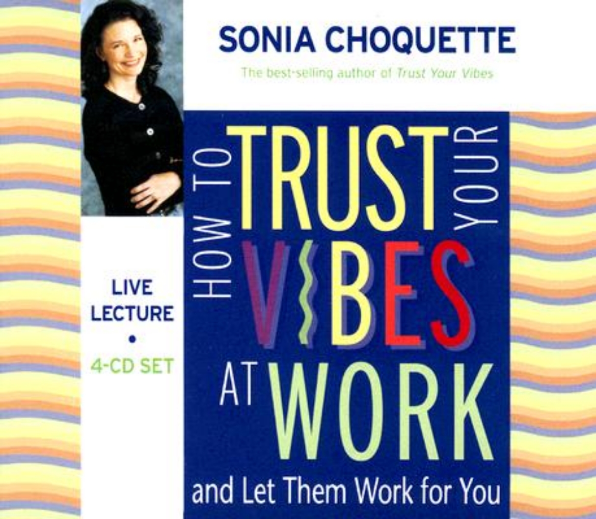 Picture of How to Trust Your Vibes at Work: And Let Them Work for You