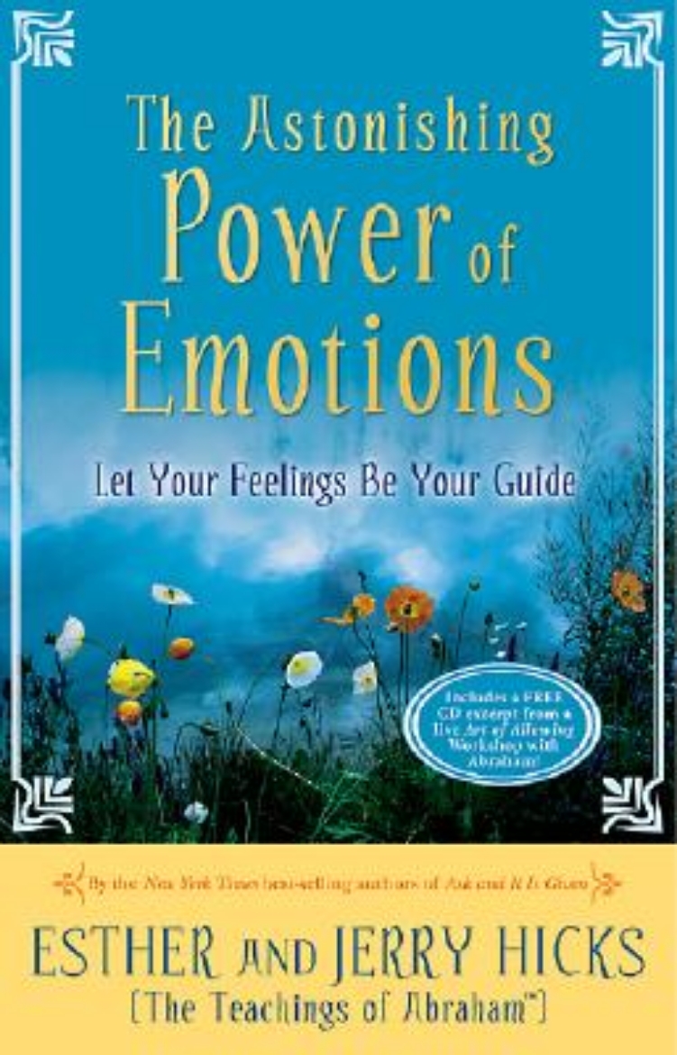 Picture of The Astonishing Power of Emotions: Let Your Feelings Be Your Guide [With CD]