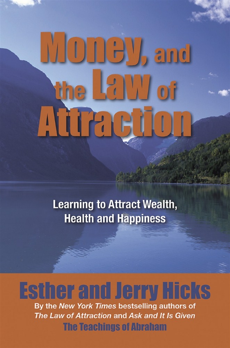 Picture of Money and the Law of Attraction : Learning to Attract Wealth, Health and Happiness
