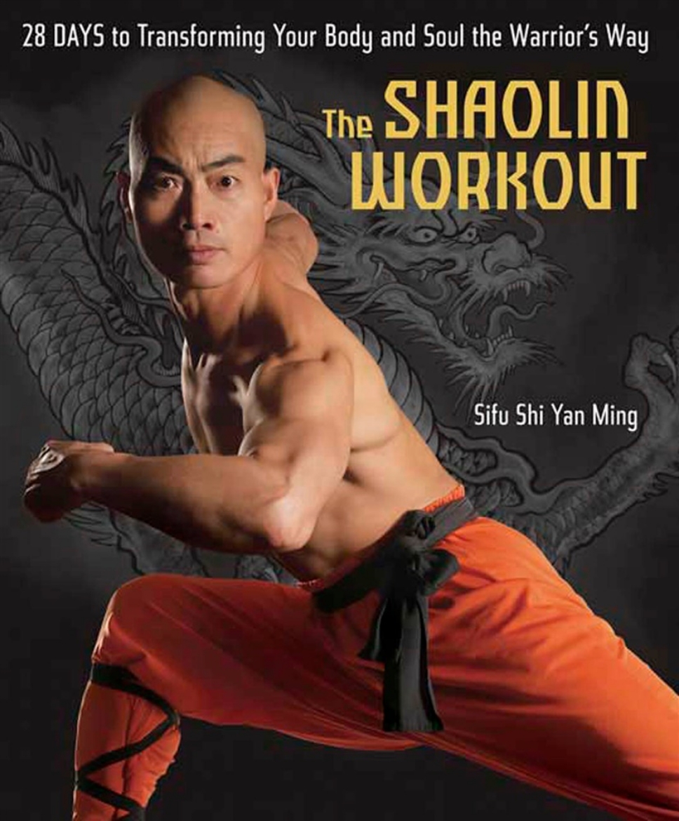 Picture of Warrior's Workout: 28 Days To Transforming Your Body & Soul The Shaolin Kung Fu Way (H)