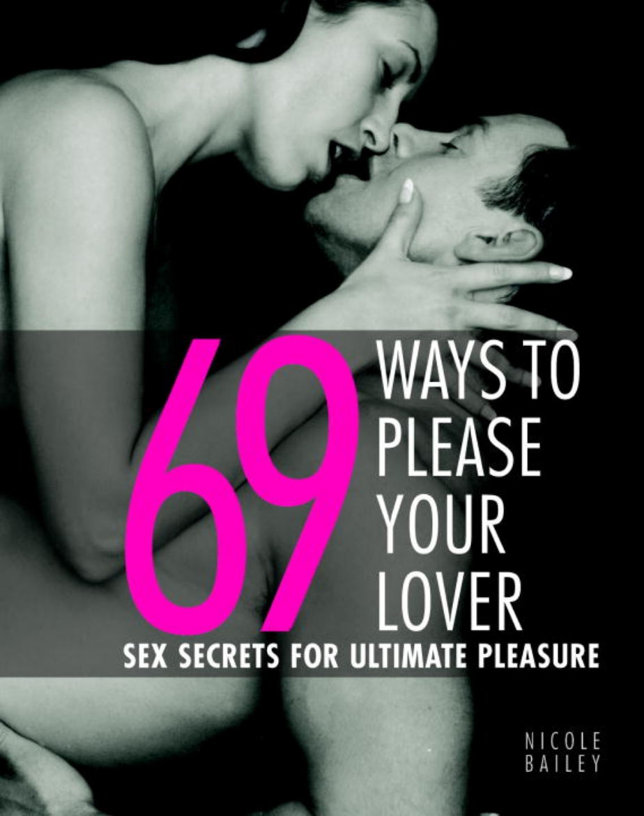 Picture of 69 Ways To Please Your Lover: Sex Secrets For Ultimate Pleasure