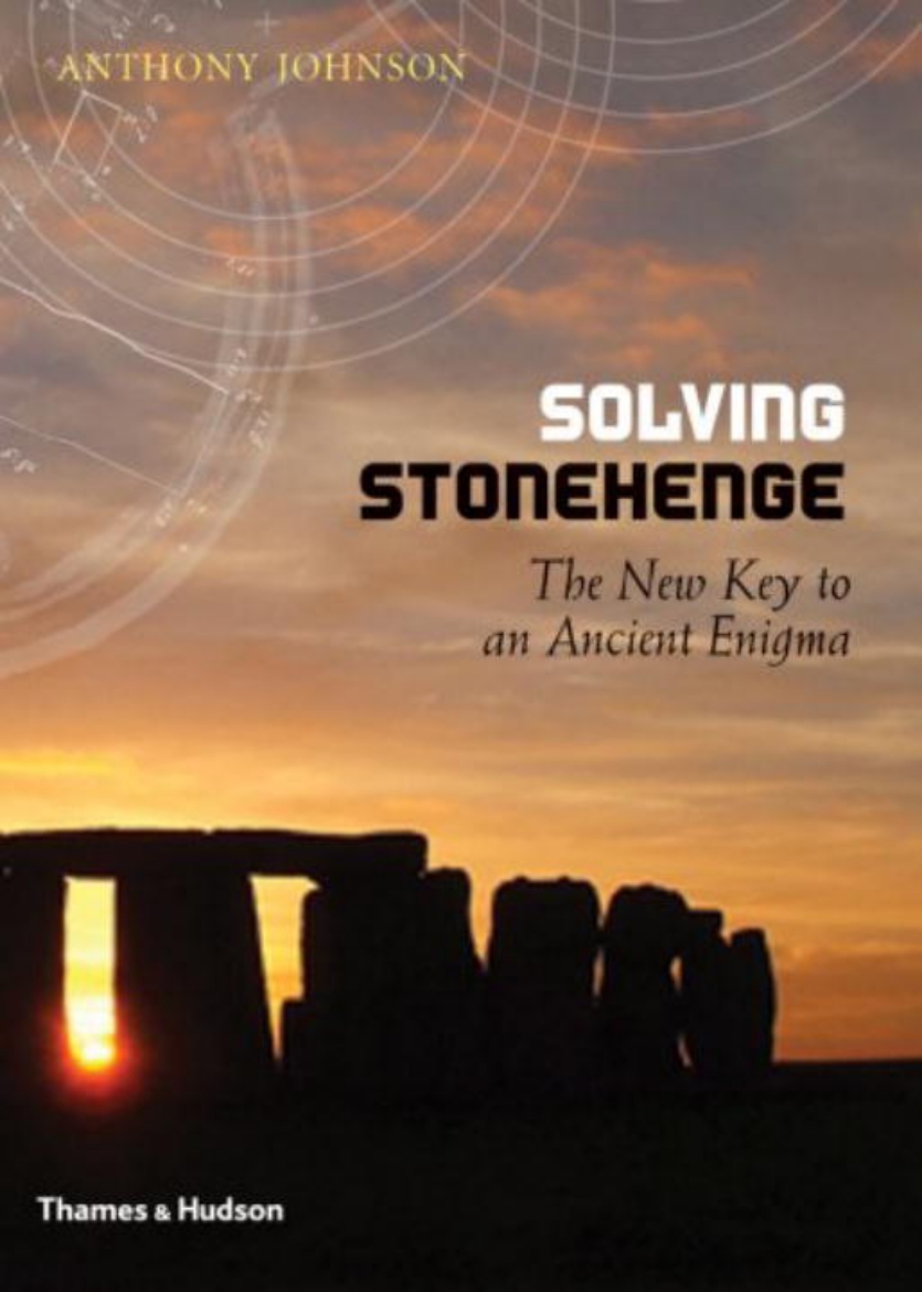 Picture of Solving stonehenge - the new key to an ancient enigma