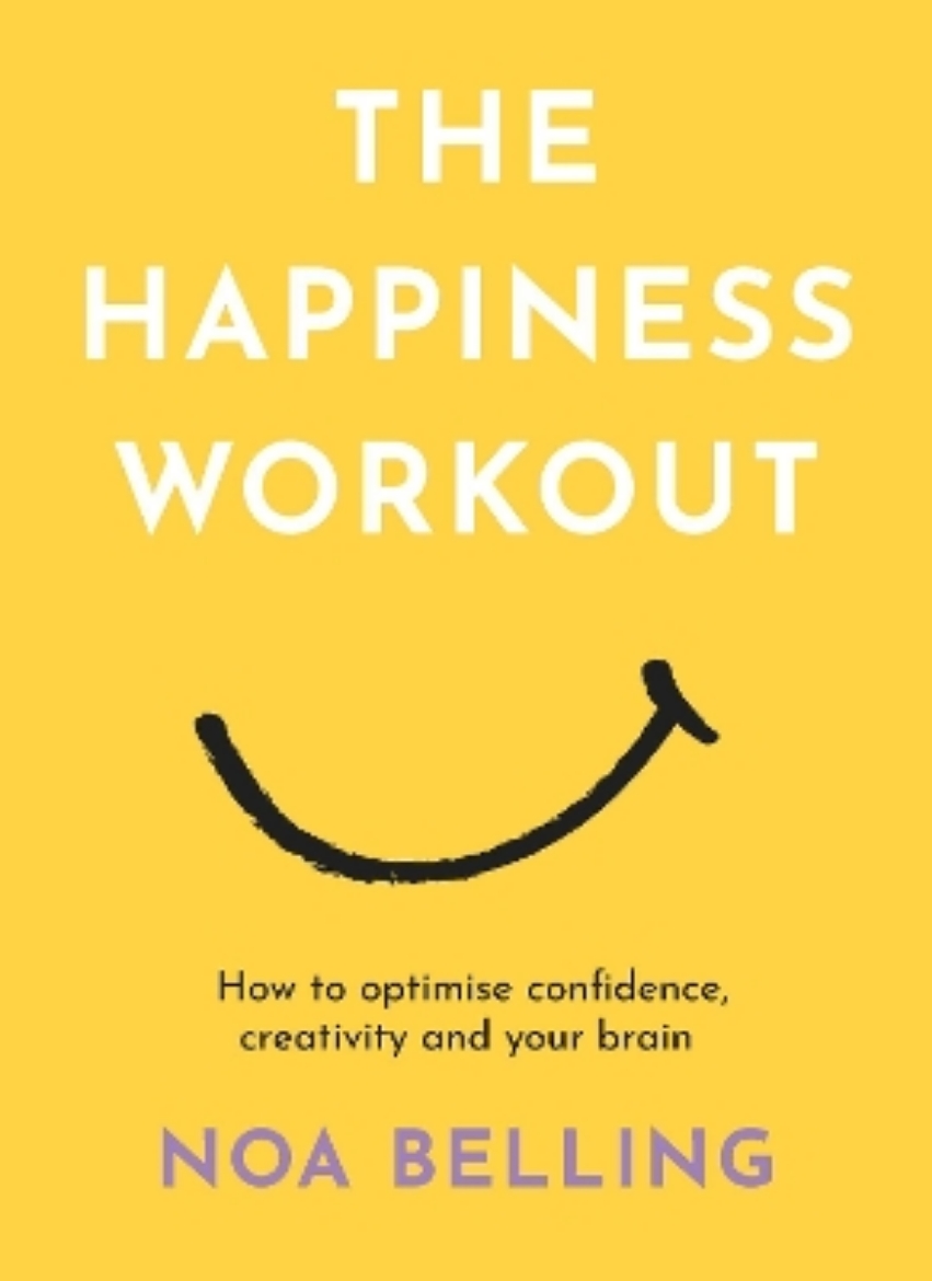 Picture of The Happiness Workout: How to optimise confidence, creativity and your brain