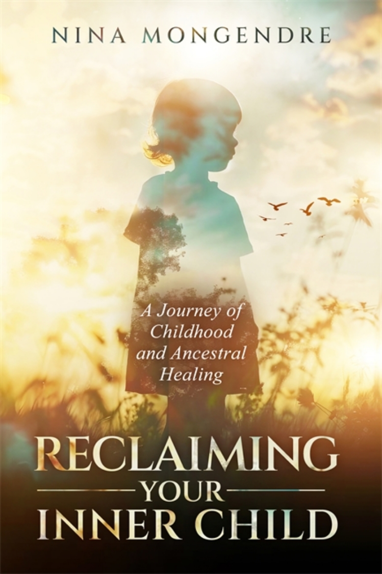 Bild på Reclaiming Your Inner Child: A Journey of Childhood and Ancestral Healing