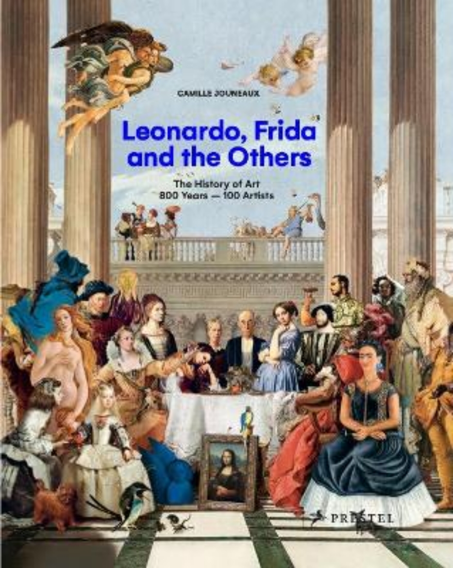 Bild på Leonardo, Frida and the Others: The History of Art, 800 Years - 100 Artists