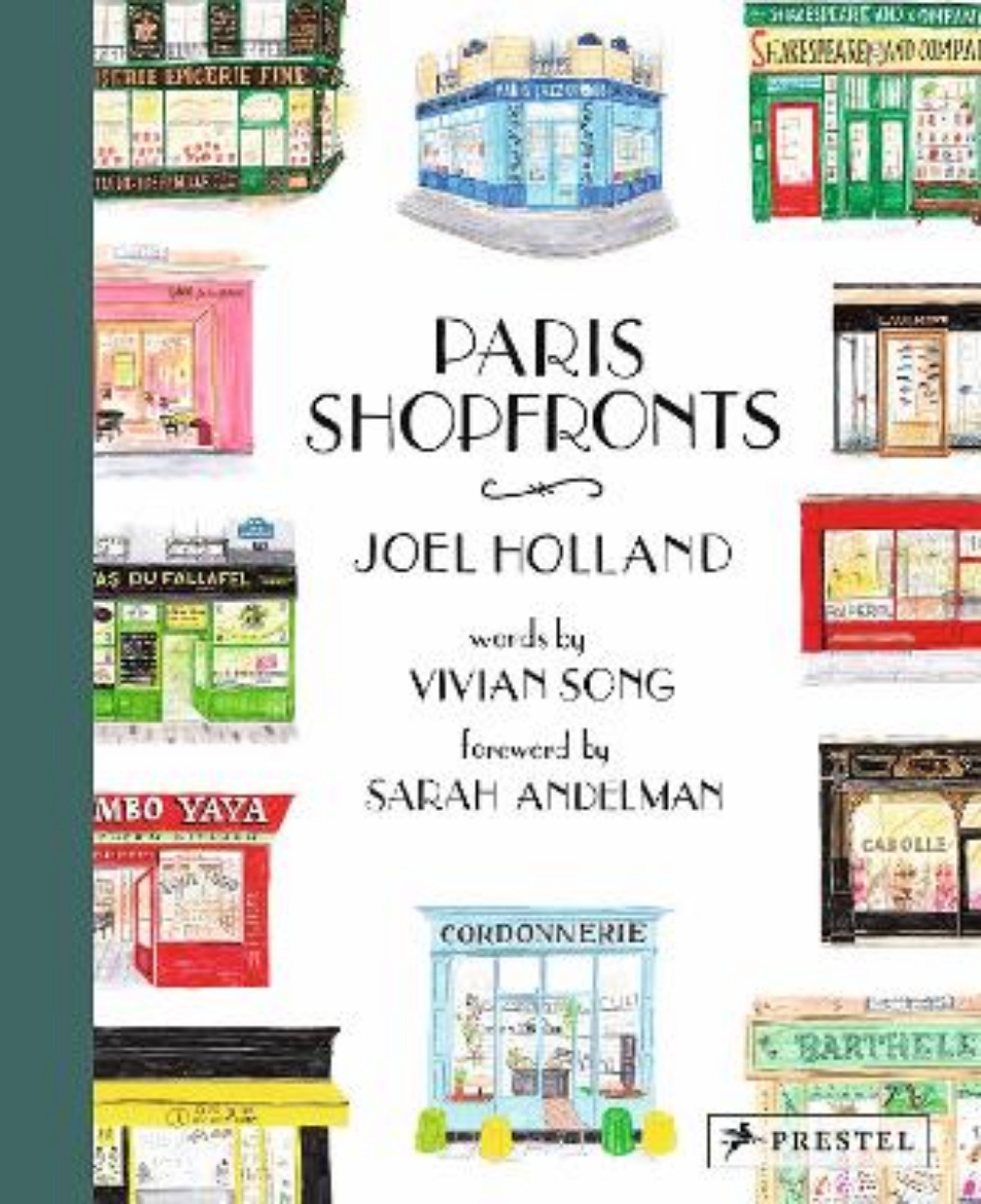 Bild på Paris Shopfronts: Illustrations of the City's Best-Loved Boutiques, Brasseries, Bars, and More