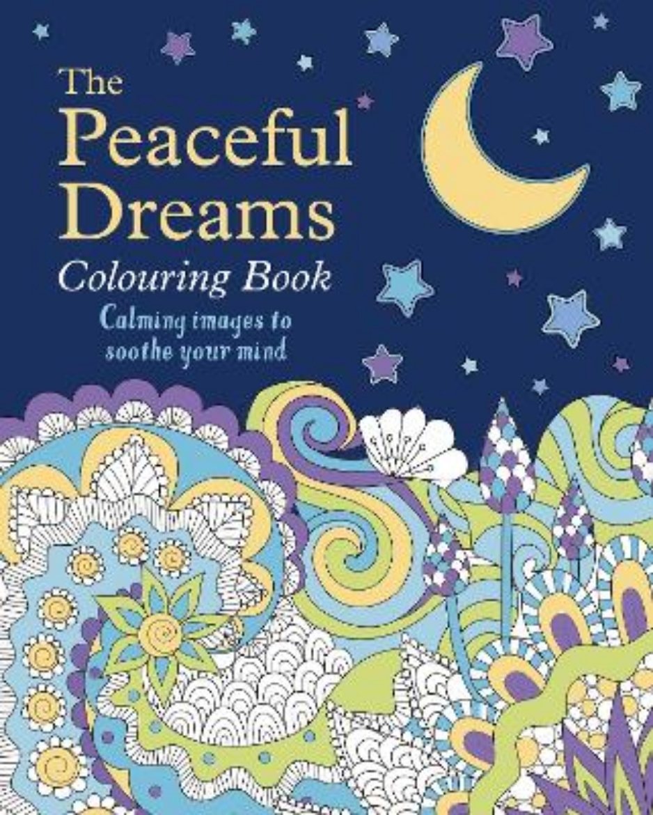 Picture of The Peaceful Dreams Colouring Book: Calming Images to Soothe Your Mind