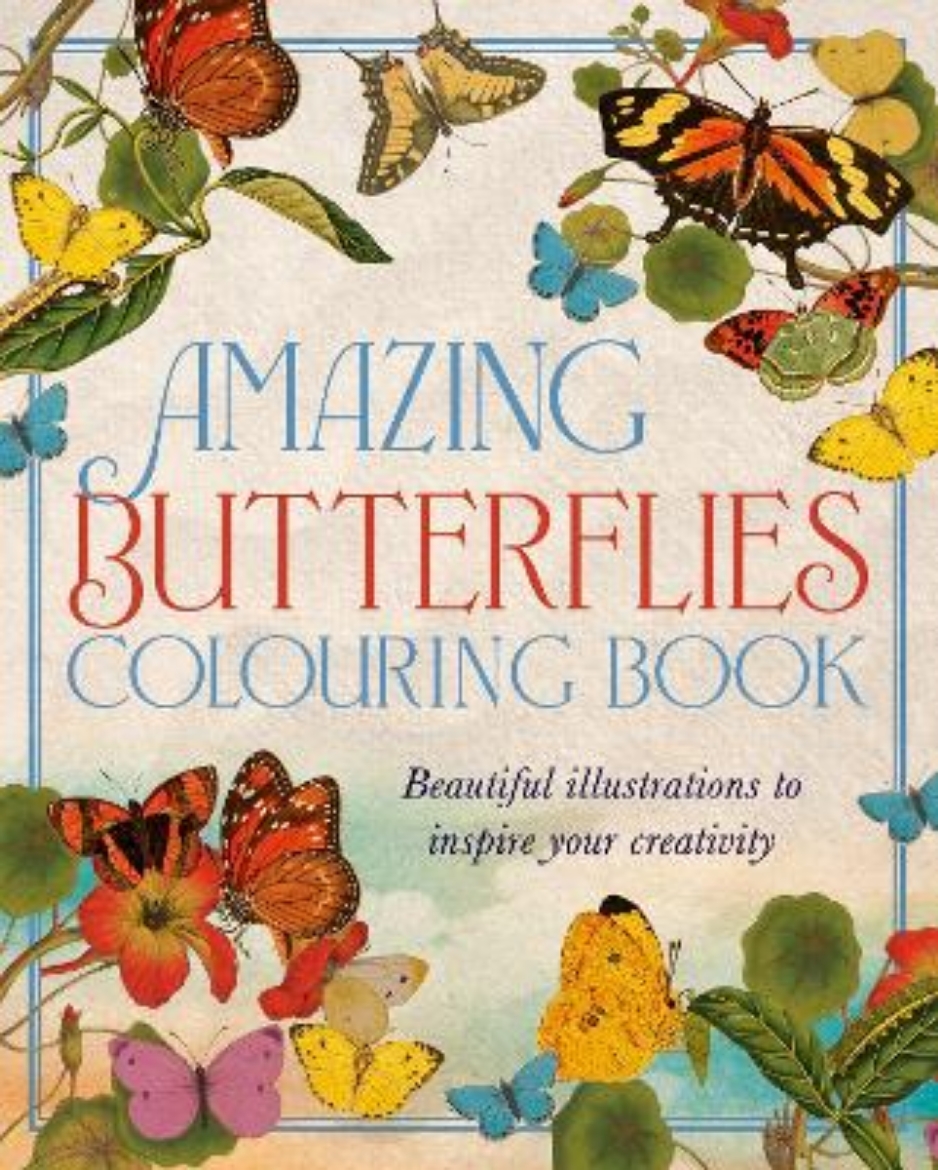 Picture of Amazing Butterflies Colouring Book: Beautiful illustrations to inspire creativity