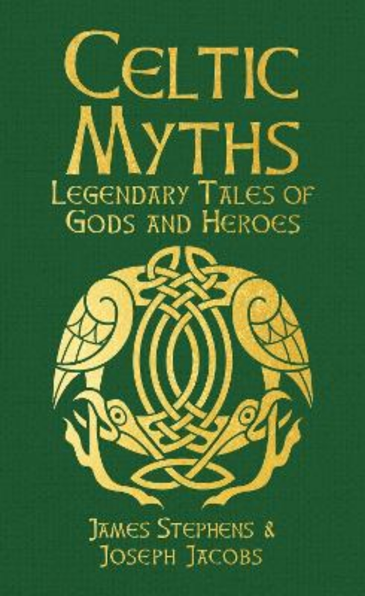 Picture of Celtic Myths: Legendary Tales of Gods and Heroes