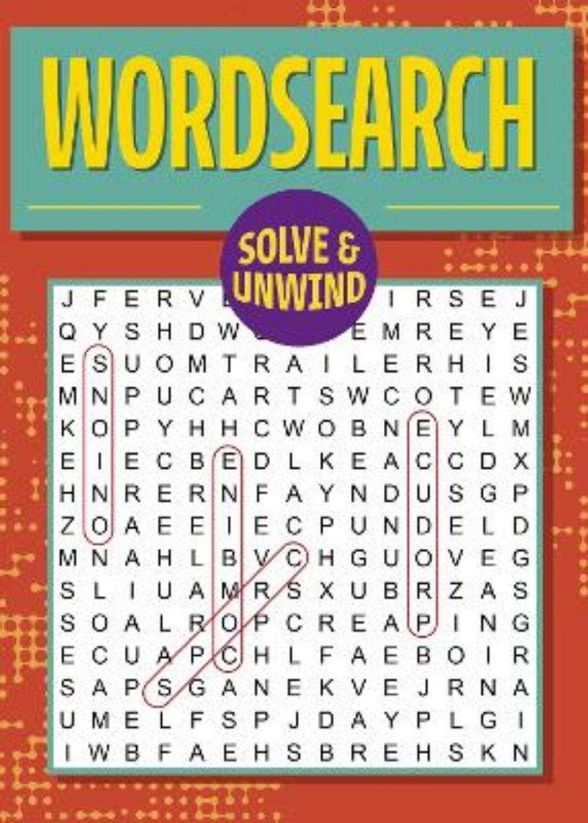 Picture of Solve and Unwind: Wordsearch: Over 300 Puzzles